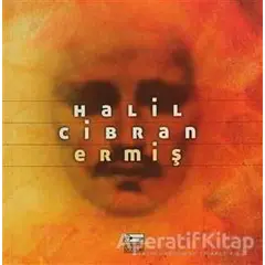 Ermiş - Halil Cibran - Anahtar Kitaplar Yayınevi