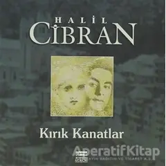 Kırık Kanatlar - Halil Cibran - Anahtar Kitaplar Yayınevi