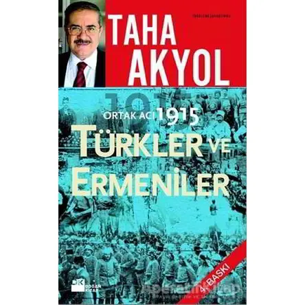 Ortak Acı 1915 Türkler ve Ermeniler - Taha Akyol - Doğan Kitap