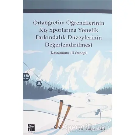 Ortaöğretim Öğrencilerinin Kış Sporlarına Yönelik Farkındalık Düzeylerinin Değerlendirilmesi