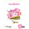 6.Sınıf Fen Bilimleri 2D Ders Defteri Ev Çalışmaları Pergel Yayınları