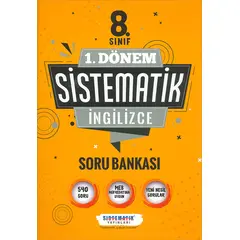 8.Sınıf 1.Dönem İngilizce Sistematik Soru Bankası Sistematik Yayınları