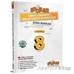 Spoiler Yayınları 8. Sınıf T.C İnkılap Tarihi ve Atatürkçülük Soru Bankası