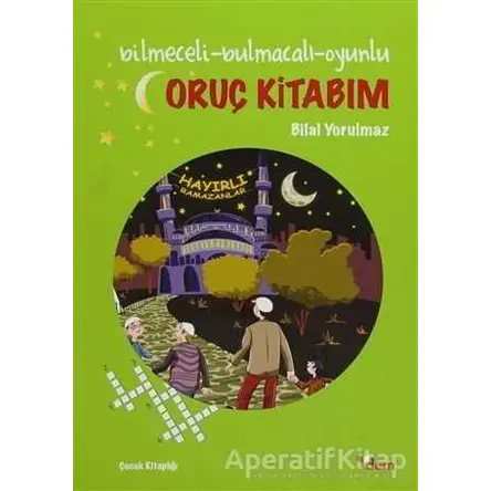 Oruç Kitabım - Bilal Yorulmaz - Dem Yayınları