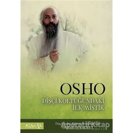Osho Dişçi Koltuğundaki İlk Mistik - Swami Devageet - Klan Yayınları