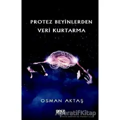 Protez Beyinlerden Veri Kurtarma - Osman Aktaş - Gece Kitaplığı