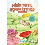Minik Tırtıl Uçmak İstiyor - Eyyüp Beyhan - Mavi Uçurtma Yayınları