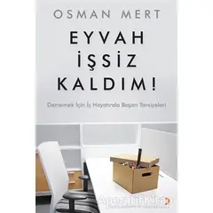 Eyvah İşsiz Kaldım ! - Osman Mert - Cinius Yayınları
