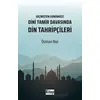 Geçmişten Günümüze Dini Tamir Davasında Din Tahripçileri - Osman Nur - Kitap Dünyası Yayınları