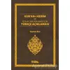 Kuran-ı Kerim ve Kolay Anlaşılması İçin Türkçe Açıklaması - Osman Nur - Mat Kitap