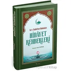 Asr-ı Saadetten Günümüze Hidayet Rehberleri - Osman Nuri Topbaş - Yüzakı Yayıncılık