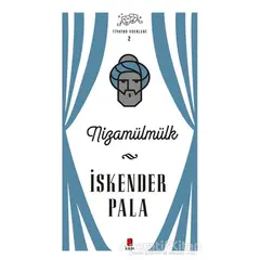 Nizamülmülk - Tiyatro Eserleri 2 - İskender Pala - Kapı Yayınları