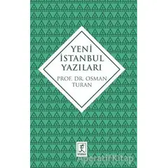 Yeni İstanbul Yazıları - Osman Turan - Hitabevi Yayınları