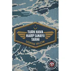 Türk Hava Harp Sanayii Tarihi - Osman Yalçın - Kronik Kitap