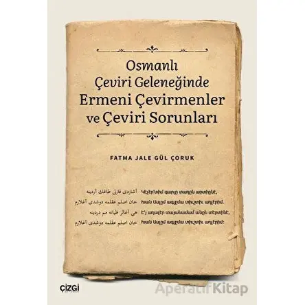 Osmanlı Çeviri Geleneğinde Ermeni Çevirmenler ve Çeviri Sorunları