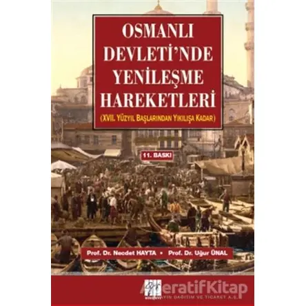 Osmanlı Devleti’nde Yenileşme Hareketleri - Necdet Hayta - Gazi Kitabevi