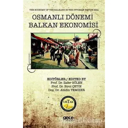 Osmanlı Dönemi Balkan Ekonomisi - The Economy of the Balkans in the Ottoman Empire Era