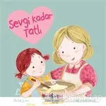 Sevgi Kadar Tatlı - Susie Linn - İş Bankası Kültür Yayınları
