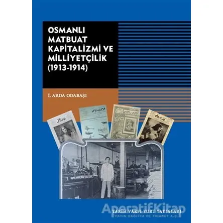 Osmanlı Matbuat Kapitalizmi ve Milliyetçilik (1913-1914)