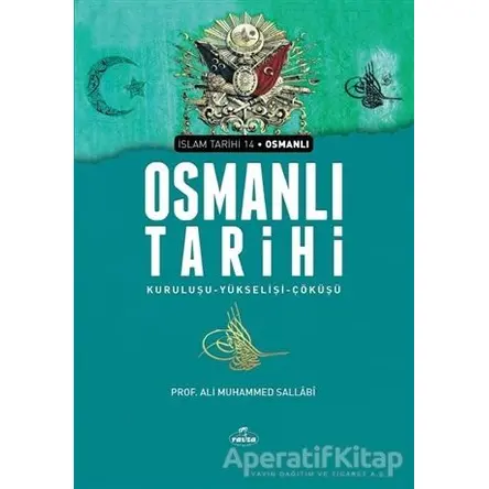 Osmanlı Tarihi - Ali Muhammed Sallabi - Ravza Yayınları