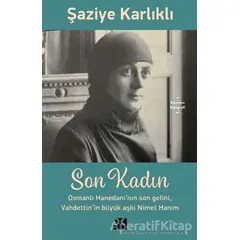 Son Kadın - Şaziye Karlıklı - Doğan Kitap