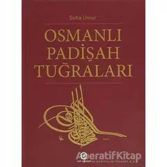 Osmanlı Padişah Tuğraları - Suha Umur - Cem Yayınevi