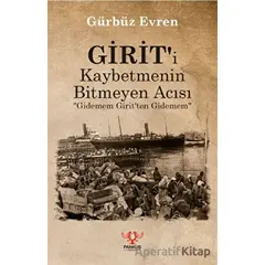 Giriti Kaybetmenin Bitmeyen Acısı - Gürbüz Evren - Pankuş Yayınları