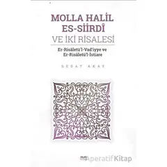 Molla Halil es - Siirdi ve İki Risalesi - Sedat Akay - Kitabe Yayınları