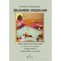 Osmanlının Yükseliş Çağında İslambol Okçuları - Bahtiyarzade Hasan Çelebi - Astana Yayınları