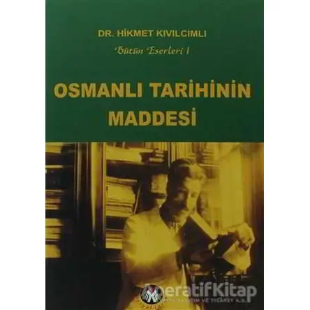 Osmanlı Tarihinin Maddesi - Hikmet Kıvılcımlı - Sosyal İnsan Yayınları