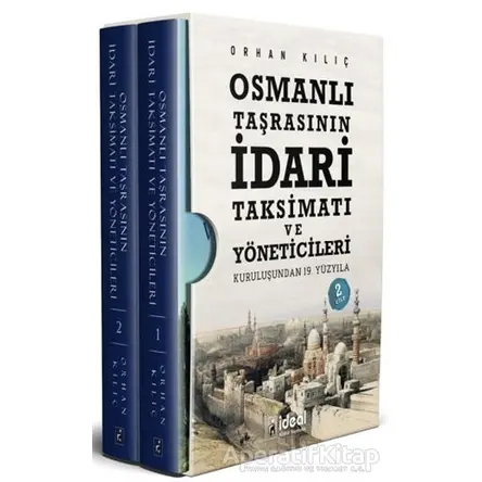 Osmanlı Taşrasının İdari Taksimatı ve Yöneticileri (2 Cilt Kutulu Set)