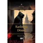 Karanlığa Dönüş: Kitap Bir Fısıltı - Bir Kabal - Mustafa H. Utku - Kule Kitap