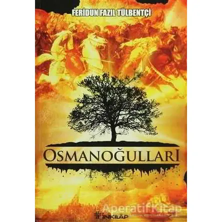 Osmanoğulları - Feridun Fazıl Tülbentçi - İnkılap Kitabevi