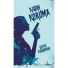 Kadın Koruma - Selma Kahraman - Otantik Kitap