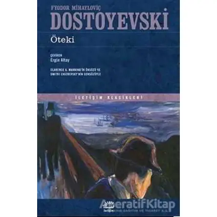 Öteki - Fyodor Mihayloviç Dostoyevski - İletişim Yayınevi