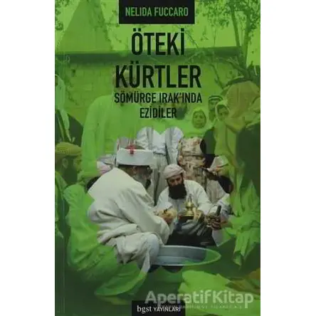 Öteki Kürtler - Nelida Fuccaro - Bgst Yayınları