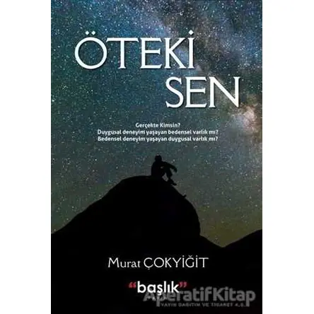 Öteki Sen - Murat Çokyiğit - Başlık Yayınları