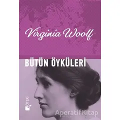 Bütün Öyküleri - Virginia Woolf - Öteki Yayınevi