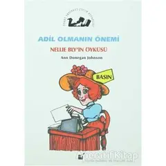 Adil Olmanın Önemi - Nellie Blyin Öyküsü - Ann Donegan Johnson - Öteki Yayınevi