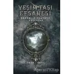 Yeşim Taşı Efsanesi - Ömer Ünal - Karakum Yayınevi