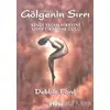 Gölgenin Sırrı - Debbie Ford - Ötesi Yayıncılık