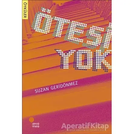 Ötesi Yok - Suzan Geridönmez - Günışığı Kitaplığı