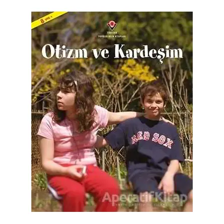 Otizm ve Kardeşim - Ouisie Shapiro - TÜBİTAK Yayınları