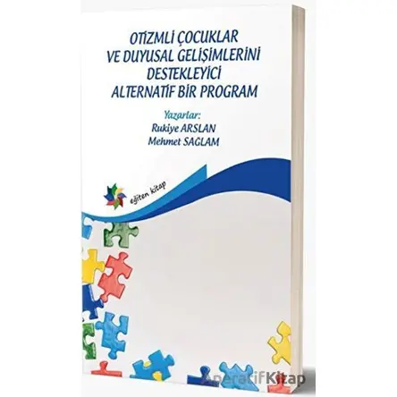 Otizmli Çocuklar Ve Duyusal Gelişimlerini Destekleyici Alternatif Bir Program