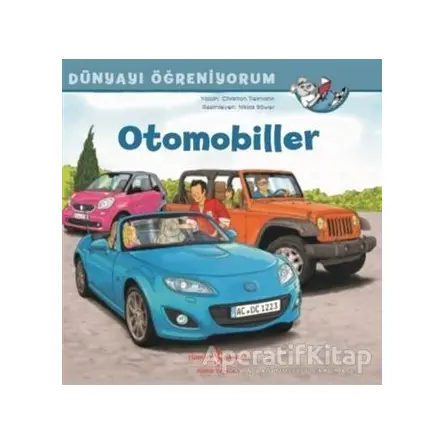 Otomobiller - Dünyayı Öğreniyorum - Christian Tielmann - İş Bankası Kültür Yayınları