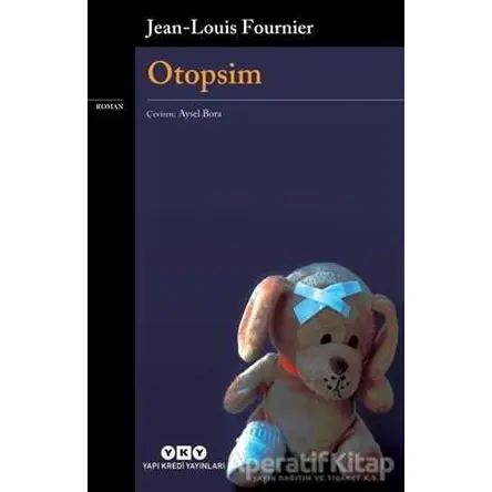 Otopsim - Jean Louis Fournier - Yapı Kredi Yayınları