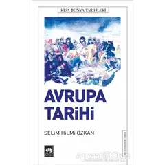 Avrupa Tarihi - Selim Hilmi Özkan - Ötüken Neşriyat