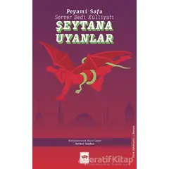 Şeytana Uyanlar - Peyami Safa - Ötüken Neşriyat