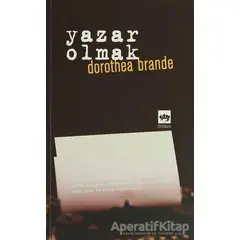 Yazar Olmak - Dorothea Brande - Ötüken Neşriyat