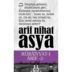 Rübaiyyat-ı Arif 2 - Arif Nihat Asya - Ötüken Neşriyat